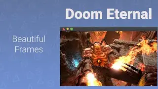 Beautiful Frames 04 - Doom Eternal