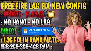 Free Fire Lag Fix Config 1.62.6 | Ff Lag Fix Config File Today