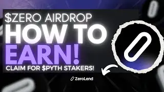 ZeroLend Airdrop For $PYTH Stakers - Guide