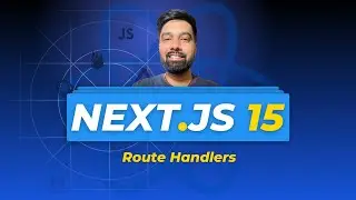 Nextjs 15 Tutorial Hindi 34 Route Handlers