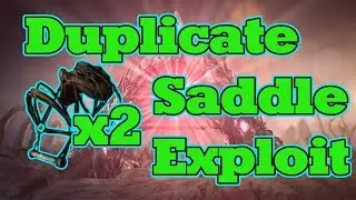 BUG EXPLOIT DUPLICATE SADDLE ★ARK Survival Evolved Extinction★[Patched]