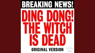 Ding Dong! The Witch Is Dead (From Film OST 'The Wizard of Oz')