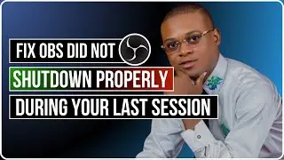 Fix OBS Did Not ShutDown Properly During Your Last Session