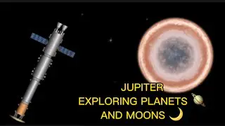 EXPLORING PLANETS 🪐 AND MOONS 🌙 EP#2 GOING TO JUPITER WITH A SPACE STATION 🛰