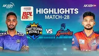 Highlights | Chattogram Royals vs Rajshahi Warriors | Match 28 | BPL | AKASH GO
