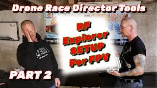 Drone Race Director Tools Part 2 RF Explorer for FPV
