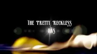 The Pretty Reckless Fãs- Intro do canal. (HD)