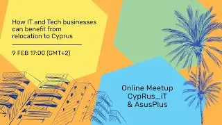 CypRus_iT Online ///How IT and Tech businesses can benefit from relocation to Cyprus