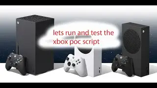 tutorial Guide Confirm test Xbox One or Series X or S Game Script PoC