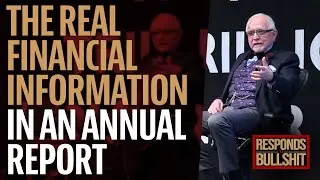 THE REAL FINANCIAL INFORMATION IN AN ANNUAL REPORT | DAN RESPONDS TO BULLSHIT
