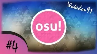 Osu #4-Возвращение