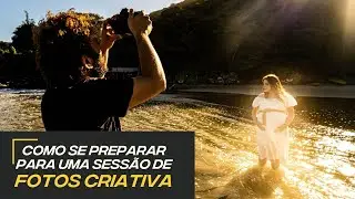 Como se preparar para uma sessão de fotos criativa