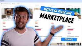 Mettre en place une marketplace - [EPISODE 1/3]