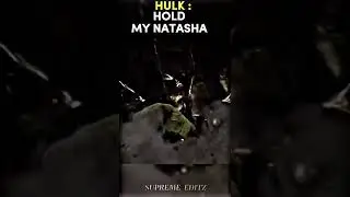 HULK : HOLD MY NATASHA💀 #shorts #trending #marvel #viral #reels