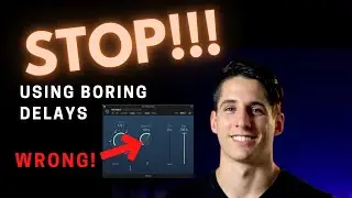 How To Use Delay Properly: Create Interesting Delays Without Premium Plugins