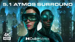 Feel the Future: 5.1 Surround Atmos Cyberpunk City in 4K HDR