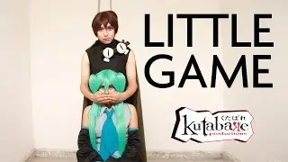 •[KutabareProductions live action]• Little Game