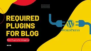Required Plugins for blog || 4 Best WordPress Plugins for beginners | Best plugins for blogging 2022