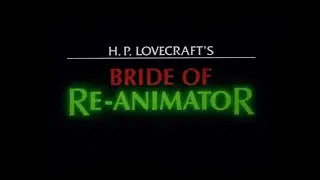 [H. P. Lovecraft's] Bride of Re-Animator (1991) Official Trailer