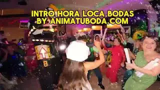 INTRO HORALOCA PARA BODAS.. te ayudará a empezar la fiesta