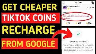 Save upto 24% |How to recharge TikTok coins from Google | How to recharge coins on TikTok using VPN