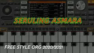 SERULING ASMARA | free style ORG 2020/2021