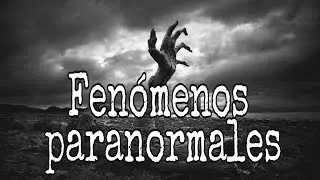 5 Fenómenos paranormales Que Siguen sin resolverse