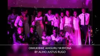 ALIHO JUSTUS RUGO  Gospel Praises and worship song OIMUKIBWE