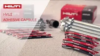 INTRODUCING Hilti's HVU2 adhesive capsule
