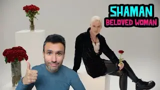 SHAMAN - BELOVED WOMAN (REACTION) ЛЮБИМАЯ ЖЕНЩИНА