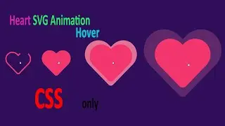 Heart SVG Hover Animation  || Hover Effect  ||  CSS only