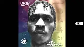 Foster Ebayy - Biko (432hz)