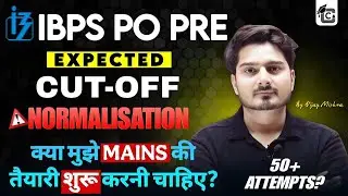  IBPS PO Expected Cut Off 2025😱 Mains Preparation करें? Self Given Analysis 