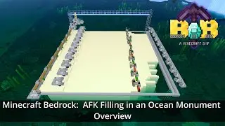 Minecraft Bedrock:  The overview of AFK Filling in an Ocean Monument with Sand