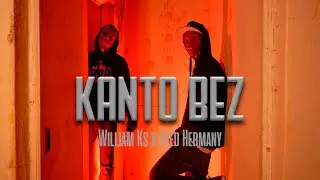 William KS x Fred Hermany - Kanto Bez (Official Video)
