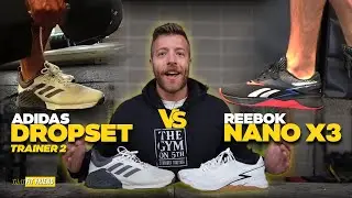 ADIDAS DROPSET TRAINER 2 vs REEBOK NANO X3