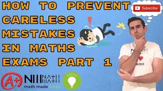 STRATEGIES ON HOW TO PREVENT CARELESS MISTAKES IN MATHS EXAMS PART 1