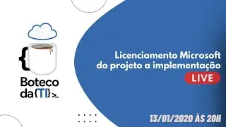Licenciamento Microsoft - do projeto a implementação