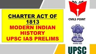 Charter Act of 1813 for upsc, ssc and other competitive exams