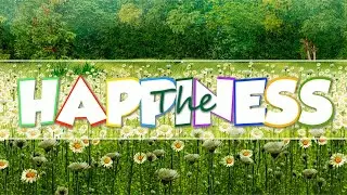 The Happiness-- PTE AV Studio Project with free styles