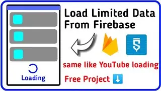 Load limited data in listview from Firebase database in sketchware 