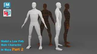 Autodesk Maya tutorial | How to Model a Low Poly Male Character | Part 2 of 2.