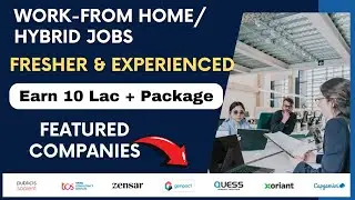 IT/Non-IT Jobs 2024 | Fresher/Graduate/Full-Time, Hybrid | Work from Home - Earn Online