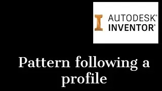 How to pattern a feature to follow a spline in Inventor 2021