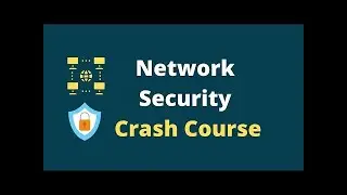 Network Security Tutorial Course for Beginners
