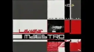 Labvakar Maestro. 2005.gads