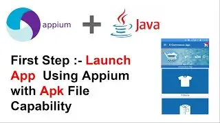 Tutorial-3 | Part-1 | Launch Mobile App on Emulator by Appium | Launch Application by Automation
