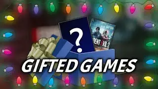 Games You've Gifted Me