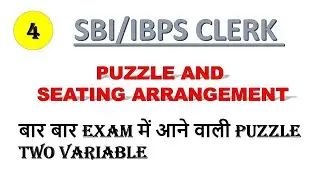 SBI CLERK /IBPS CLERK 2022 PUZZLE AND SEATING ARRANGEMENT-MOST IMPORTANT-PART 4