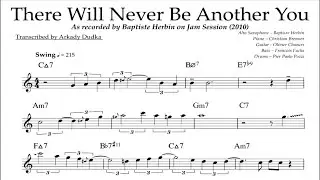 There Will Never Be Another You - Baptiste Herbin Transcription (Eb). Transcribed by Arkady Dudka.